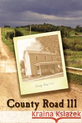 County Road 111 W. E. Jackson 9781425985080 Authorhouse - książka