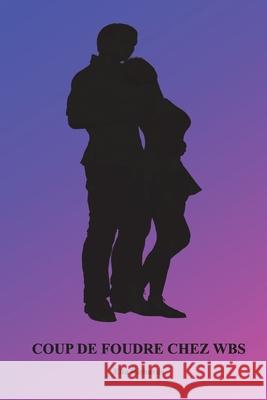 Coup de foudre chez WBS Ella Richards 9781532779930 Createspace Independent Publishing Platform - książka