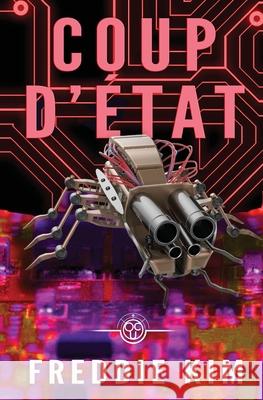 Coup D'état Kim, Freddie 9781773500775 Revelry Publishing - książka
