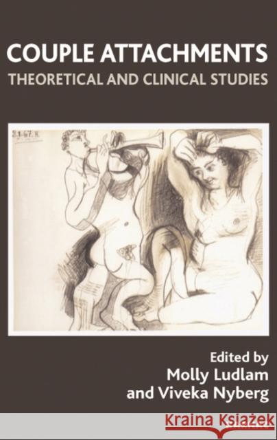 Couple Attachments : Theoretical and Clinical Studies Viveka Nyberg Molly Ludlam 9781855754522 Karnac Books - książka