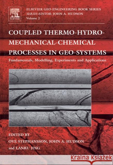 Coupled Thermo-Hydro-Mechanical-Chemical Processes in Geo-Systems: Volume 2 Stephansson, Ove 9780080445250 Elsevier Science - książka