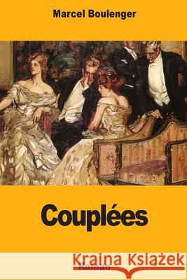 Couplées Boulenger, Marcel 9781987673036 Createspace Independent Publishing Platform - książka