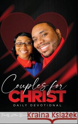 Couples for Christ: Daily Devotionals Freddy Barron, Tahrita Barron, Tamira K Butler-Likely 9781638219149 Freddy Barron Sr. - książka