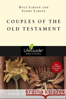 Couples of the Old Testament Dale Larsen Sandy Larsen 9780830830480 InterVarsity Press - książka