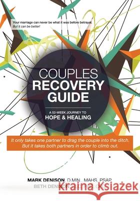 Couples Recovery Guide: A 52-Week Journey to Hope & Healing Beth Denison Mark Denison 9781735973951 Austin Brothers Publishers - książka