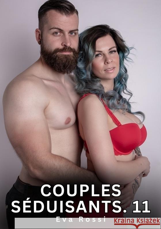 Couples Séduisants. 11 Rossi, Eva 9783384757104 Eva Rossi - książka