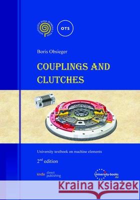 Couplings and Clutches Obsieger Boris Obsieger 9798519491044 Independently published - książka