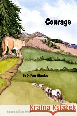 Courage Dr Peter Gletzakos 9781493517480 Createspace - książka