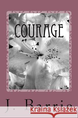 Courage James Matthew Barrie 9781986508506 Createspace Independent Publishing Platform - książka