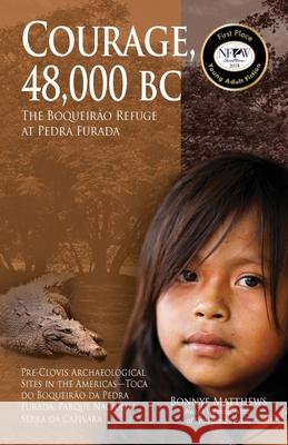 Courage, 48,000 BC Bonnye Matthews 9781594336874 Publication Consultants - książka