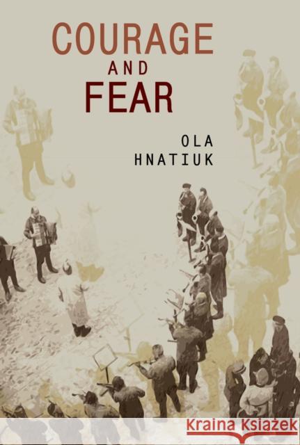 Courage and Fear Ola Hnatiuk Ewa Siwak 9781644690741 Academic Studies Press - książka