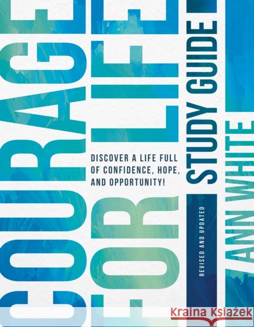 Courage For Life Study Guide Ann White 9798400511653 Tyndale House Publishers - książka