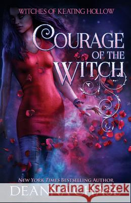 Courage of the Witch Deanna Chase 9781940299778 Bayou Moon Publishing - książka