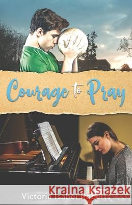 Courage to Pray Victoria Isabel Roberts 9781950281022 Berean Publications - książka