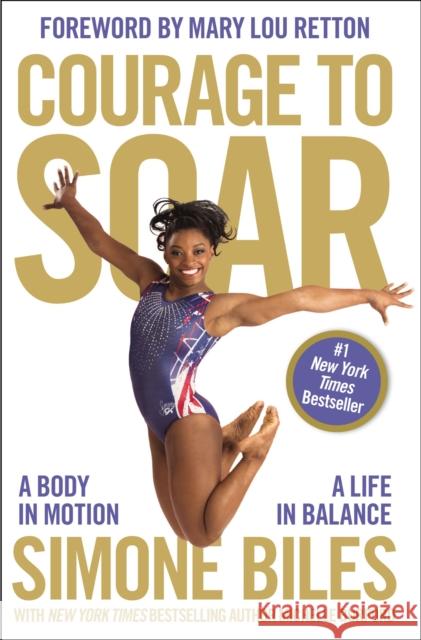 Courage to Soar: A Body in Motion, A Life in Balance Simone Biles 9780310759485 Zondervan - książka