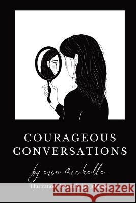 Courageous Conversations Erin Michelle Murray Emily Joy Johnson  9781778090813 Erin Michelle Murray - książka