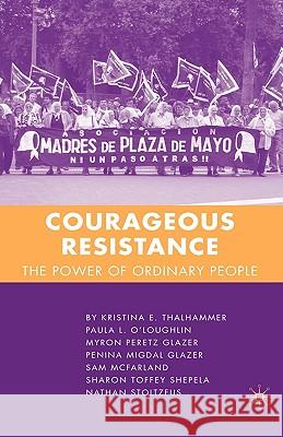 Courageous Resistance: The Power of Ordinary People Thalhammer, K. 9781403984982  - książka