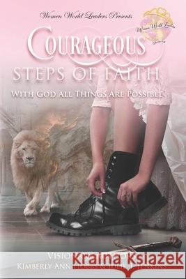 Courageous Steps of Faith: With God all things are possible Kimberly Ann Hobbs 9781736119822 Laboo Publishing Enterprise, LLC - książka