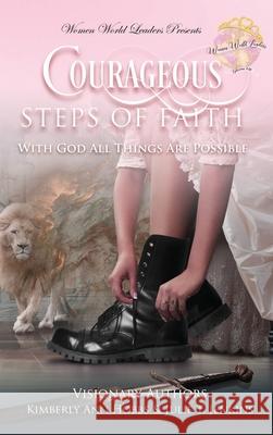 Courageous Steps of Faith: With God all things are possible Kimberly Ann Hobbs 9781736119846 Laboo Publishing Enterprise, LLC - książka