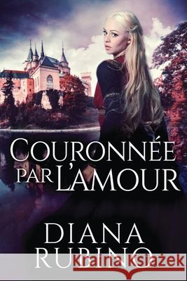 Couronnée Par L'amour Rubino, Diana 9784867523452 Next Chapter Circle - książka