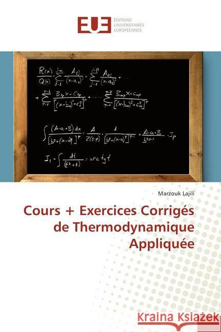 Cours + Exercices Corrigés de Thermodynamique Appliquée Lajili, Marzouk 9786202276818 Éditions universitaires européennes - książka