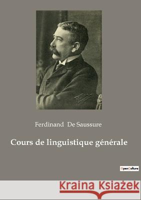 Cours de linguistique générale de Saussure, Ferdinand 9782382749494 Culturea - książka