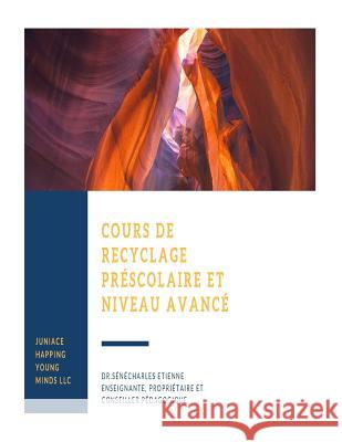 Cours de Recyclage Dr Juniace Senecharles Etienne 9781979258760 Createspace Independent Publishing Platform - książka