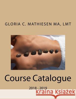 Course Catalogue: 2016-2017 Gloria C. Mathiesen 9781539462880 Createspace Independent Publishing Platform - książka