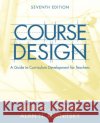 Course Design: A Guide to Curriculum Development for Teachers Posner, George 9780205457663 Allyn & Bacon