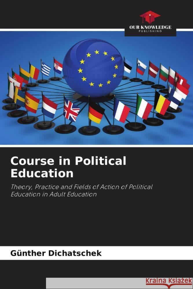 Course in Political Education Dichatschek, Günther 9786204562445 Our Knowledge Publishing - książka