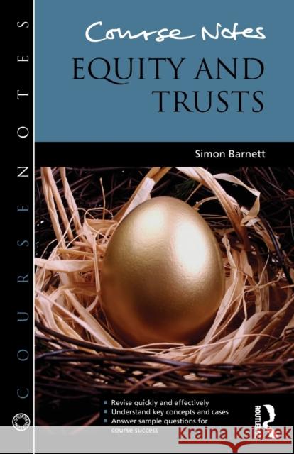 Course Notes: Equity and Trusts Simon Barnett 9780415839136  - książka