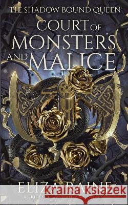 Court of Monsters and Malice Eliza Raine   9781913864606 Logic in Creativity - książka