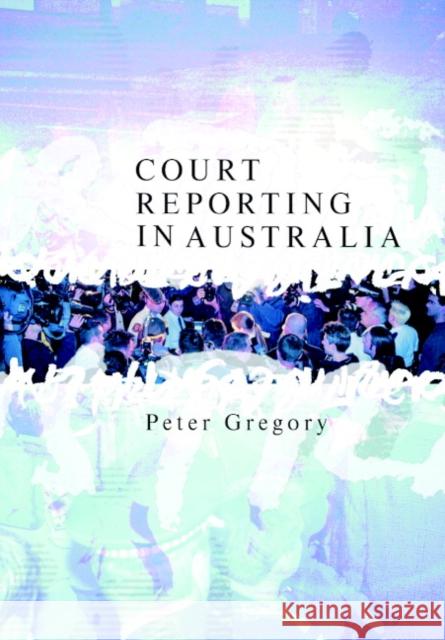 Court Reporting in Australia Peter Gregory 9780521615112 Cambridge University Press - książka
