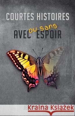 Courtes histoires avec ou sans espoir Jeanne Selene   9791096202652 Lefebvre - książka
