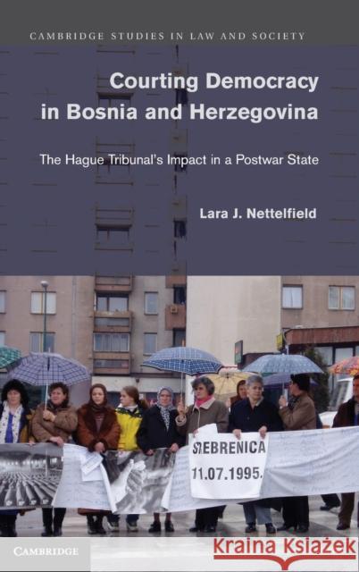 Courting Democracy in Bosnia and Herzegovina Lara J. Nettelfield 9780521763806 Cambridge University Press - książka