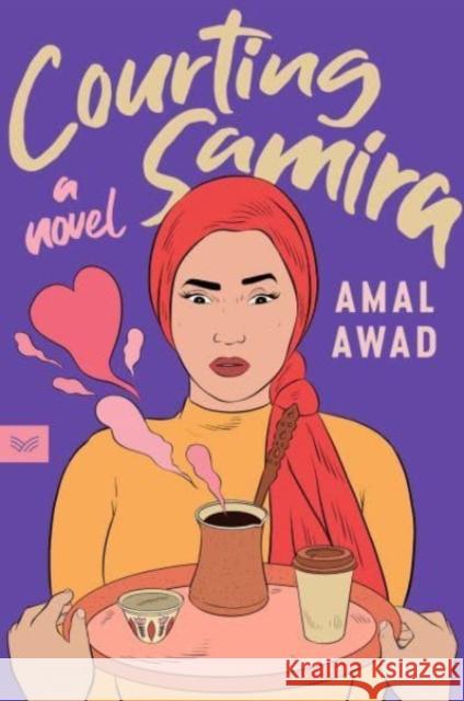 Courting Samira: A Novel Amal Awad 9780063317673 HarperCollins Publishers Inc - książka