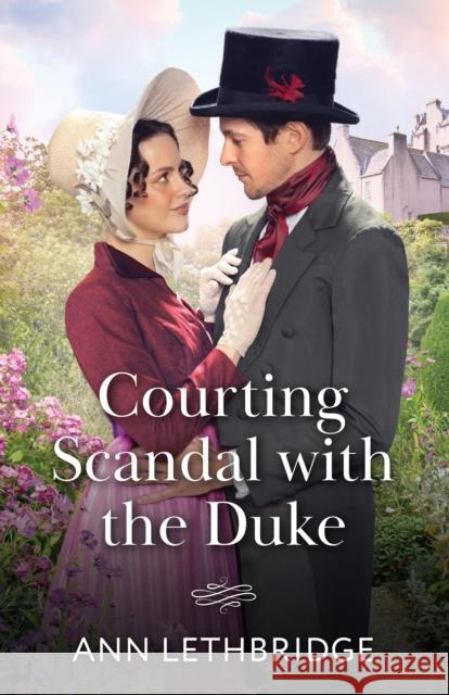 Courting Scandal With The Duke Ann Lethbridge 9780263345346 HarperCollins Publishers - książka