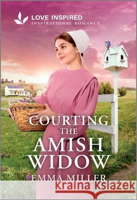 Courting the Amish Widow: An Uplifting Inspirational Romance Emma Miller 9781335621559 Love Inspired - książka
