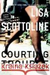 Courting Trouble Lisa Scottoline 9780060081935 Thorndike Press