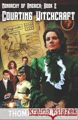 Courting Witchcraft Thomas Gondolfi 9781938124631 Tanstaafl Press - książka