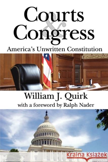 Courts and Congress: America's Unwritten Constitution Quirk, William 9781412811446 Transaction Publishers - książka