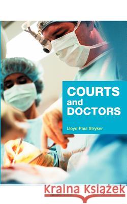 Courts and Doctors Lloyd Paul Stryker 9781893122734 Beard Books - książka