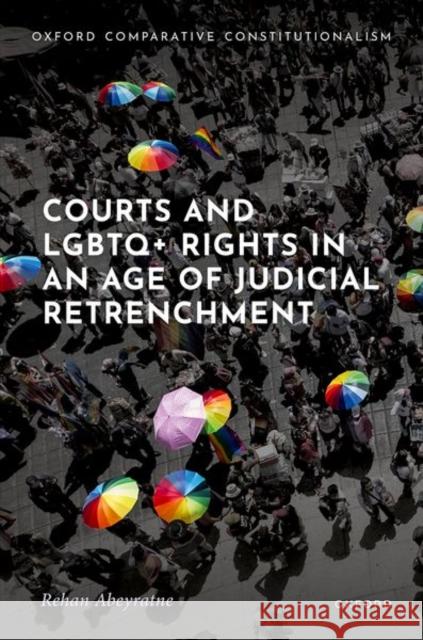 Courts and LGBTQ+ Rights in an Age of Judicial Retrenchment Rehan (Professor of Law, Professor of Law, Western Sydney University) Abeyratne 9780198888277 Oxford University Press - książka