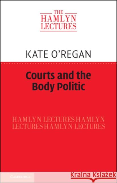 Courts and the Body Politic Kate (University of Oxford) O'Regan 9781009545792 Cambridge University Press - książka