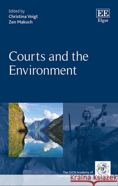 Courts and the Environment Christina Voigt Zen Makuch  9781788114660 Edward Elgar Publishing Ltd - książka