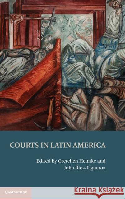 Courts in Latin America Gretchen Helmke Julio Rios-Figueroa 9781107001091 Cambridge University Press - książka