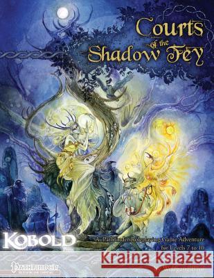 Courts of the Shadow Fey Wolfgang Baur Ben McFarland 9781936781126 Open Design LLC - książka