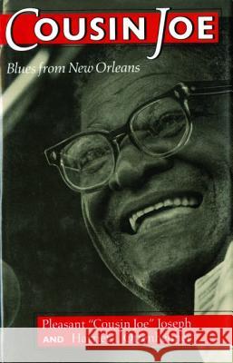 Cousin Joe: Blues from New Orleans Pleasant Joseph, Harriet Ottenheimer, Michael Cato 9781455615438 Pelican Publishing Co - książka
