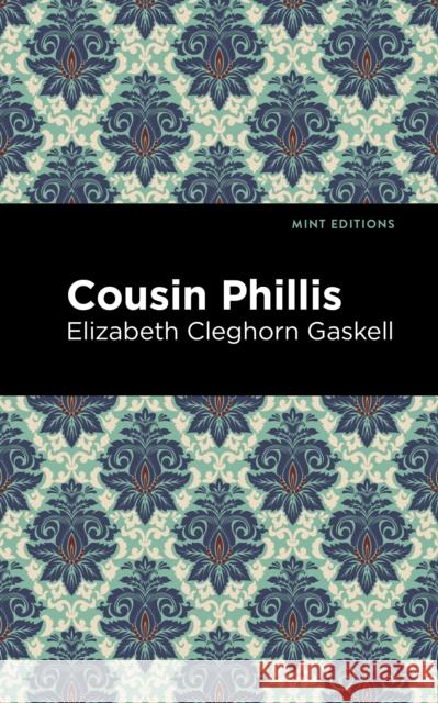 Cousin Phillis Elizabeth Cleghorn Gaskell Mint Editions 9781513271422 Mint Editions - książka