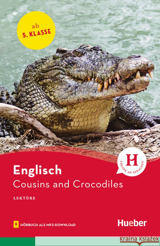 Cousins and Crocodiles : Englisch / Lektüre mit Audios online Bowring, Jane 9783191629601 Hueber - książka